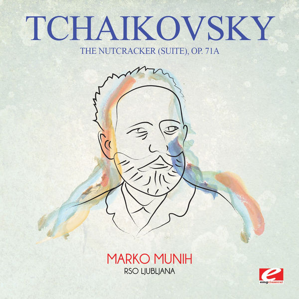 Pyotr Illitch Tchaïkovski|Tchaikovsky: The Nutcracker (Suite), Op. 71a