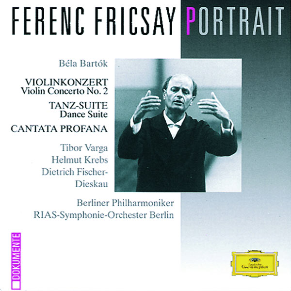 Tibor Varga - Bartók: Violin Concerto No.2; Dance Suite; Cantata Profana Tibor Varga - Bartók: Violin Concerto No.2; Dance Suite; Cantata Profana