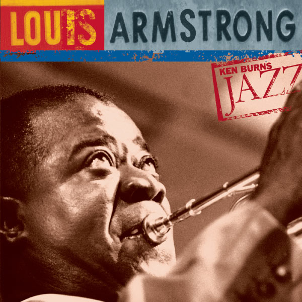 Louis Armstrong - Ken Burns Jazz-Louis Armstrong Louis Armstrong - Ken Burns Jazz-Louis Armstrong