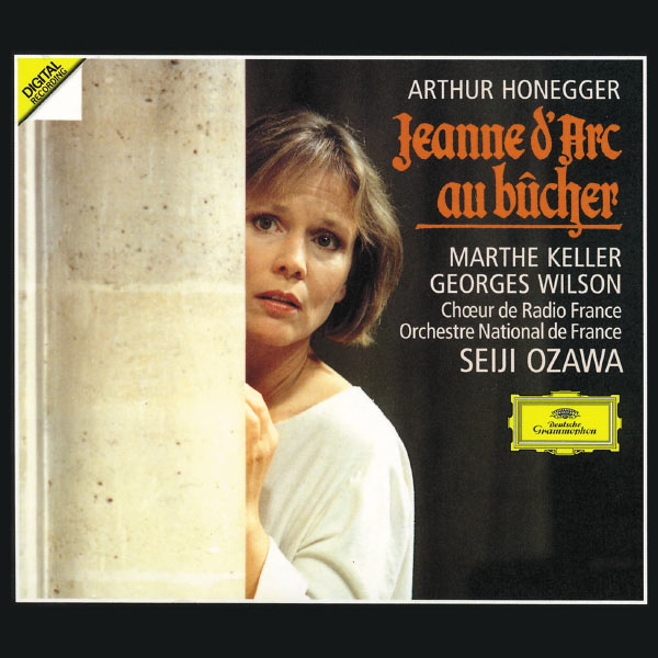 Seiji Ozawa|Honegger : Jeanne d'Arc au Bûcher Seiji Ozawa|Honegger : Jeanne d'Arc au Bûcher