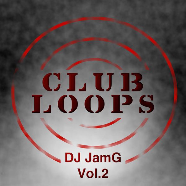 ClubLoops Vol.2, DJ JamG Qobuz
