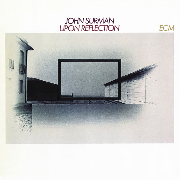 John Surman|Upon Reflection