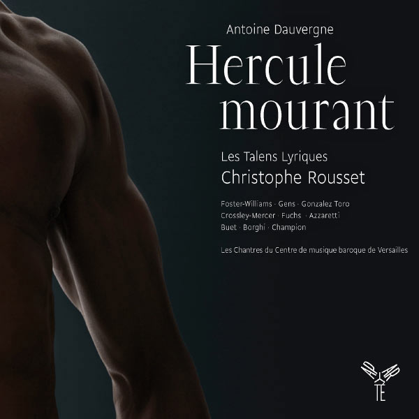Christophe Rousset - Antoine Dauvergne : Hercule mourant (Édition 5.1) Christophe Rousset - Antoine Dauvergne : Hercule mourant (Édition 5.1)