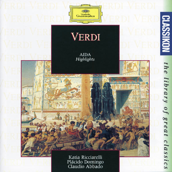 Orchestra del Teatro della Scala di Milano - Verdi: Aida (Highlights) Orchestra del Teatro della Scala di Milano - Verdi: Aida (Highlights)