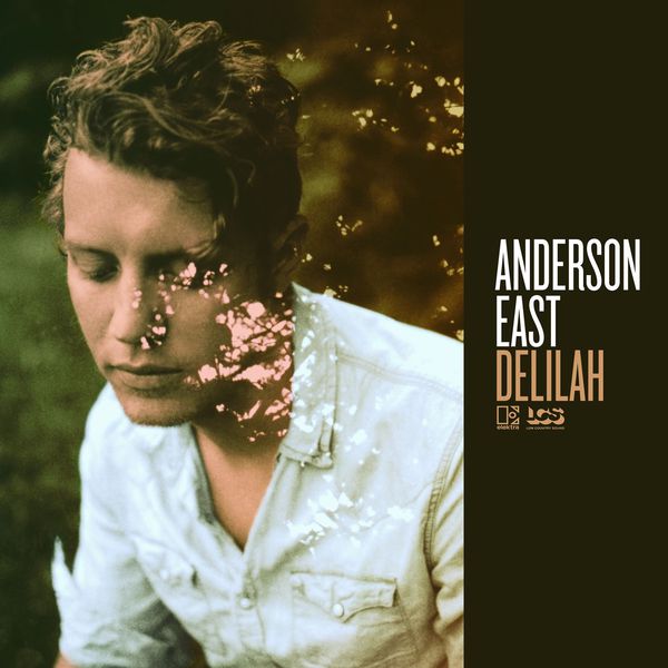 Anderson East - Delilah Anderson East - Delilah