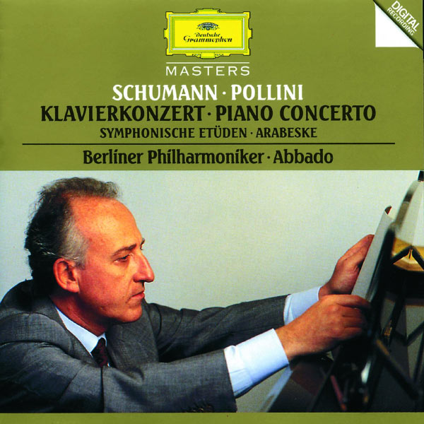 Maurizio Pollini - Schumann: Piano Concerto; Symphonic Etudes Maurizio Pollini - Schumann: Piano Concerto; Symphonic Etudes