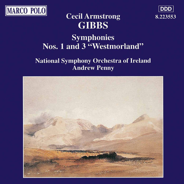 National Symphony Orchestra of Ireland|GIBBS: Symphonies Nos. 1 and 3