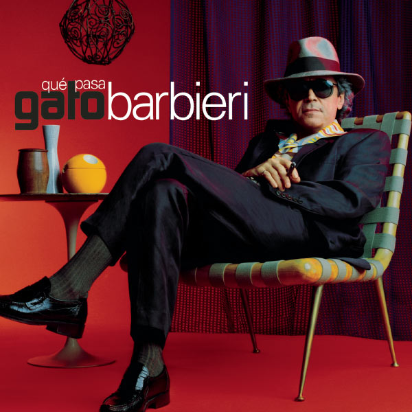 Gato Barbieri|Que Pasa