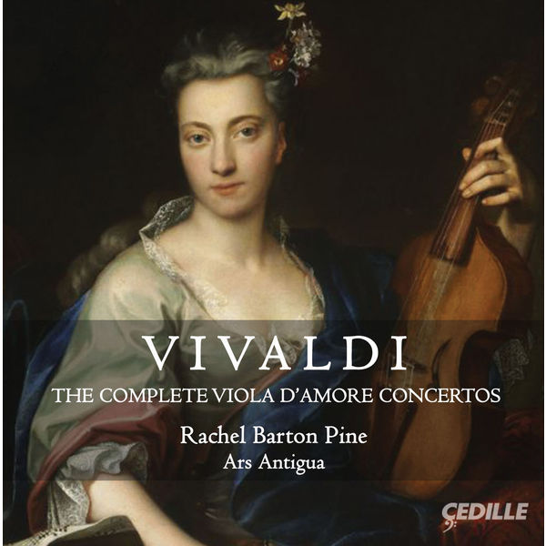 Rachel Barton Pine - Vivaldi: The Complete Viola d'amore Concertos Rachel Barton Pine - Vivaldi: The Complete Viola d'amore Concertos