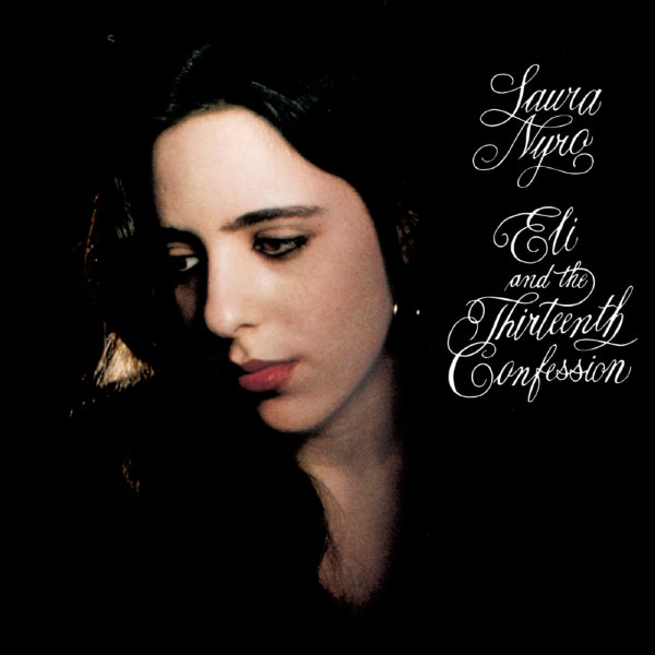 Laura Nyro|Eli And The Thirteenth Confession Laura Nyro|Eli And The Thirteenth Confession