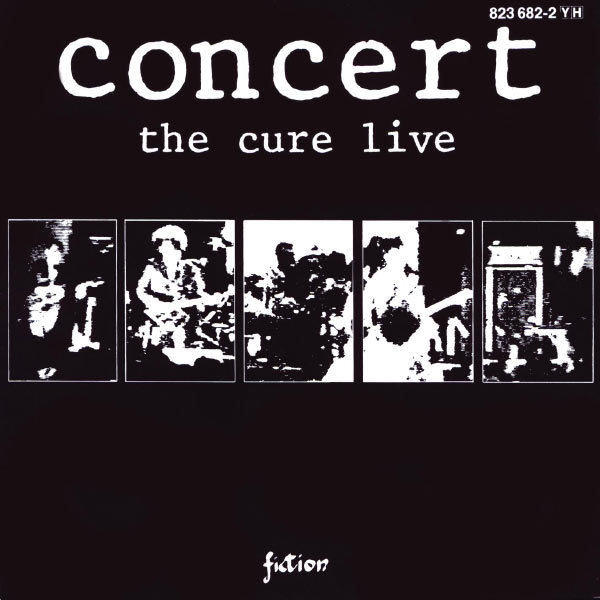 The Cure - Concert - The Cure Live The Cure - Concert - The Cure Live