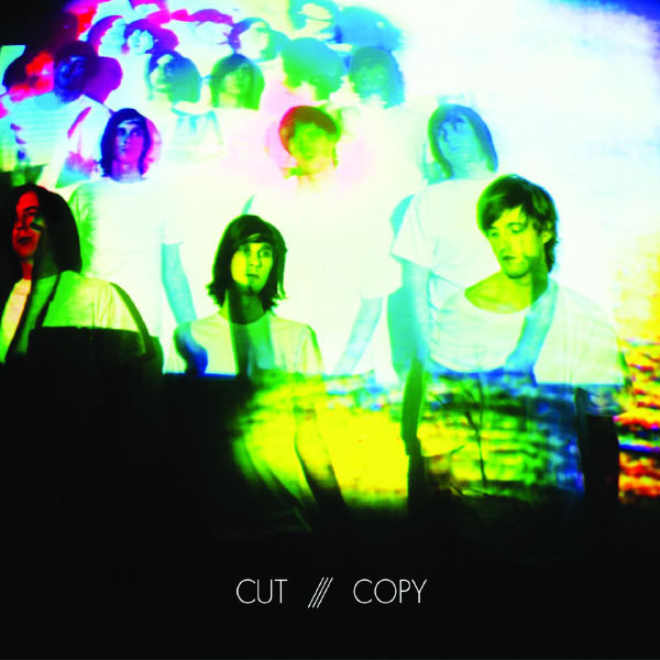 Cut Copy|In Ghost Colours Cut Copy|In Ghost Colours