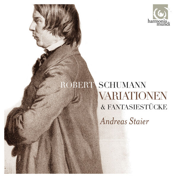 Andreas Staier|Schumann: Variationen & Fantasiestücke Andreas Staier|Schumann: Variationen & Fantasiestücke