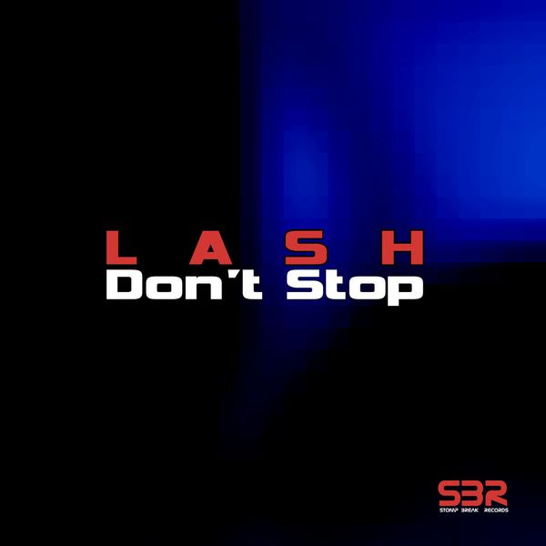 Lash - Don't Stop EP Lash - Don't Stop EP