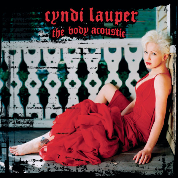 The Body Acoustic, Cyndi Lauper Qobuz