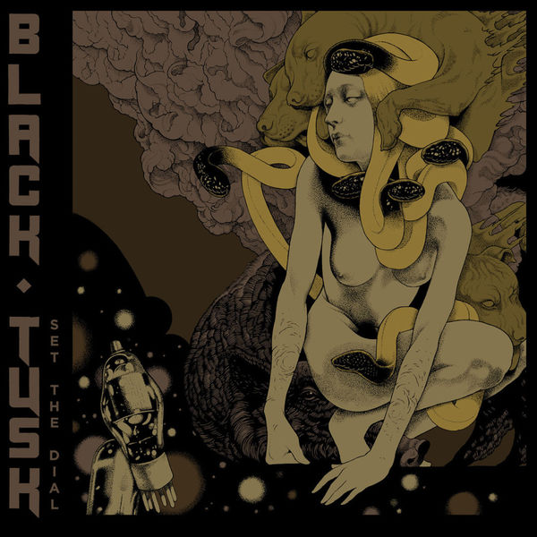 Black Tusk|Set The Dial