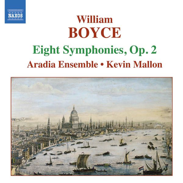 Aradia Ensemble|BOYCE: Symphonies Nos. 1-8, Op. 2