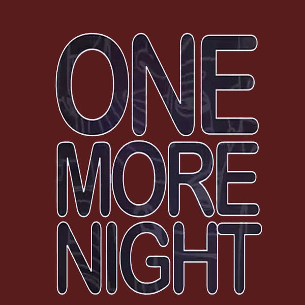 One More Night Single (Maroon Tribute), Yeah Baby Give Me One