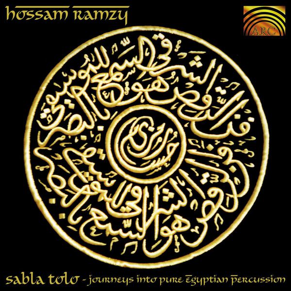 Hossam Ramzy|Sabla Tolo - Journeys Into Pure Egyptian Percussion (Hossam Ramzy)