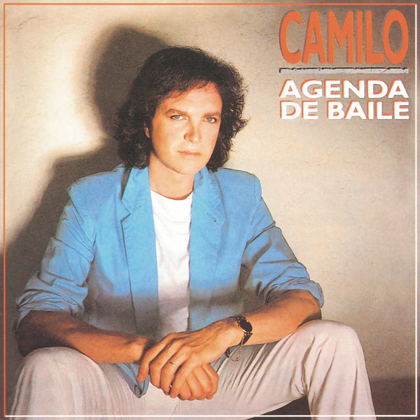 Camilo Sesto - Agenda de Baile Camilo Sesto - Agenda de Baile