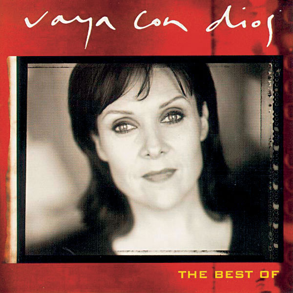 Vaya Con Dios - The Best Of Vaya Con Dios Vaya Con Dios - The Best Of Vaya Con Dios