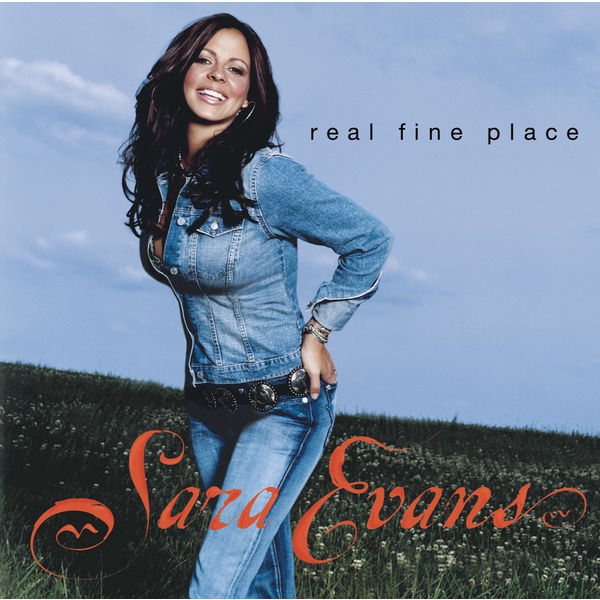 Sara Evans|Real Fine Place Sara Evans|Real Fine Place
