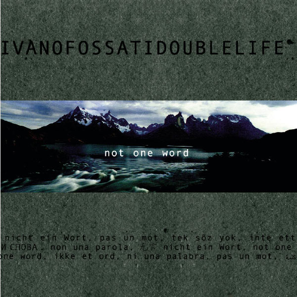 Fossati Ivano - Not One Word Fossati Ivano - Not One Word