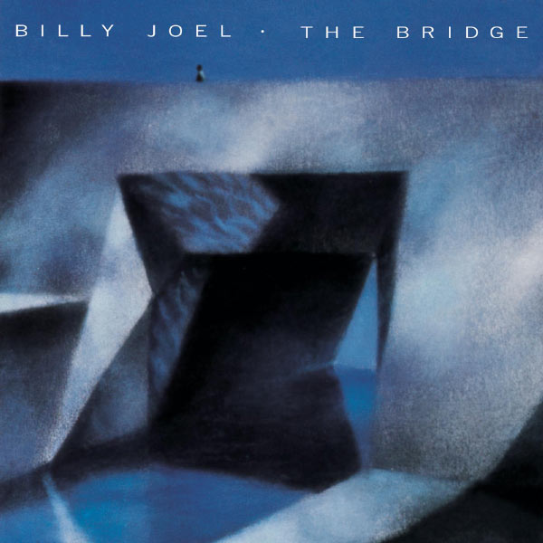 Billy Joel - The Bridge Billy Joel - The Bridge