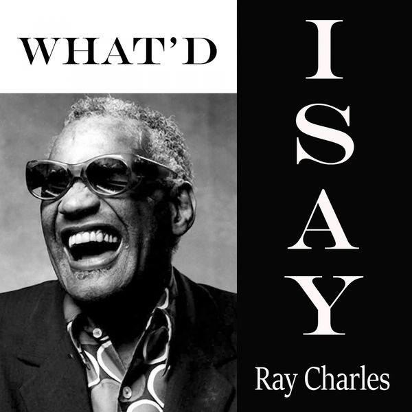 What'd I Say, Ray Charles Qobuz