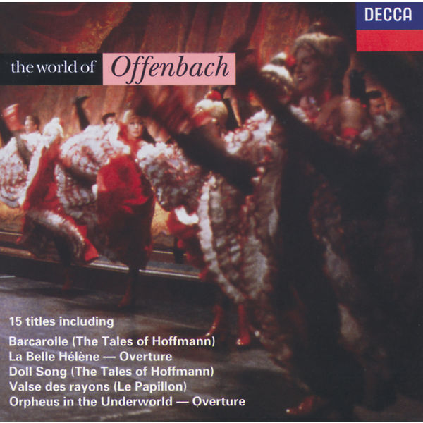 The World of Offenbach, Jacques Offenbach de Various Artists Qobuz