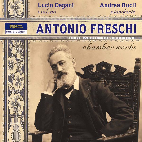 Lucio Degani - Freschi: Chamber Works Lucio Degani - Freschi: Chamber Works