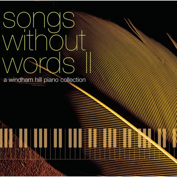 Songs Without Words II A Windham Hill Piano Collection, Various