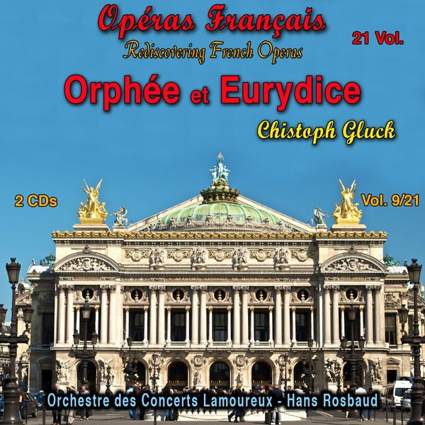 Christoph Willibald von  Gluck|Orphée et Euridyce