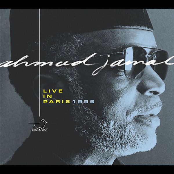 Ahmad Jamal|Live in Paris 1996 (Live) Ahmad Jamal|Live in Paris 1996 (Live)