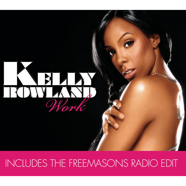 Kelly Rowland|Work (Remix Bundle)