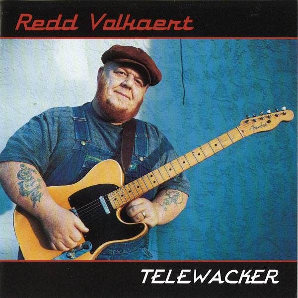Redd Volkaert|Telewacker Redd Volkaert|Telewacker