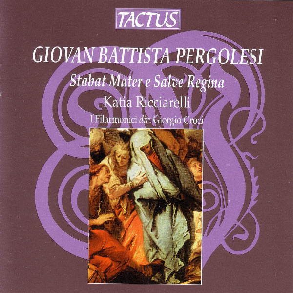 Katia Ricciarelli - Pergolesi: Stabat Mater e Salve Regina Katia Ricciarelli - Pergolesi: Stabat Mater e Salve Regina