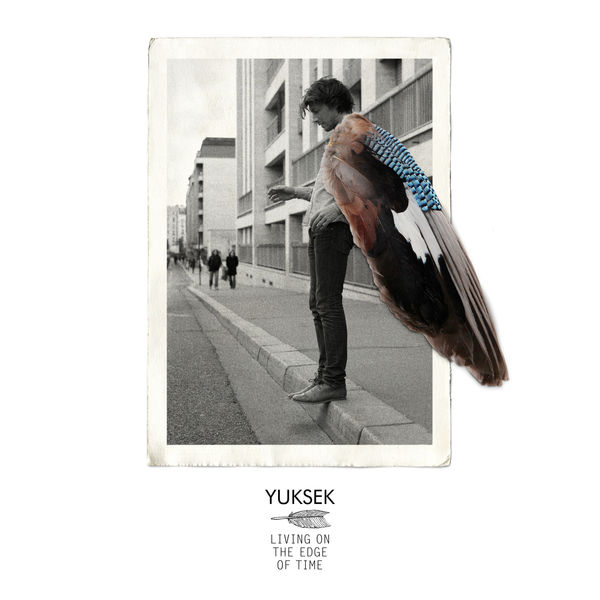 Yuksek|Living On The Edge Of Time Yuksek|Living On The Edge Of Time
