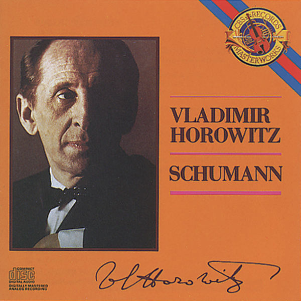 Vladimir Horowitz|Horowitz plays Schumann Vladimir Horowitz|Horowitz plays Schumann