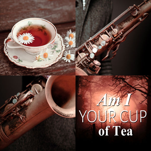 Jazz Night Music Paradise - Am I Your Cup of Tea - Bar Music for Drinks, Cocktail and Pianobar Soft Songs, Jazz Restaurant Music, Relax Jazz Night Music Paradise - Am I Your Cup of Tea - Bar Music for Drinks, Cocktail and Pianobar Soft Songs, Jazz Restaurant Music, Relax