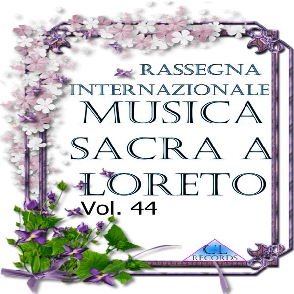 Various Interprets|Musica Sacra a Loreto Vol. 44 (Live Recording)