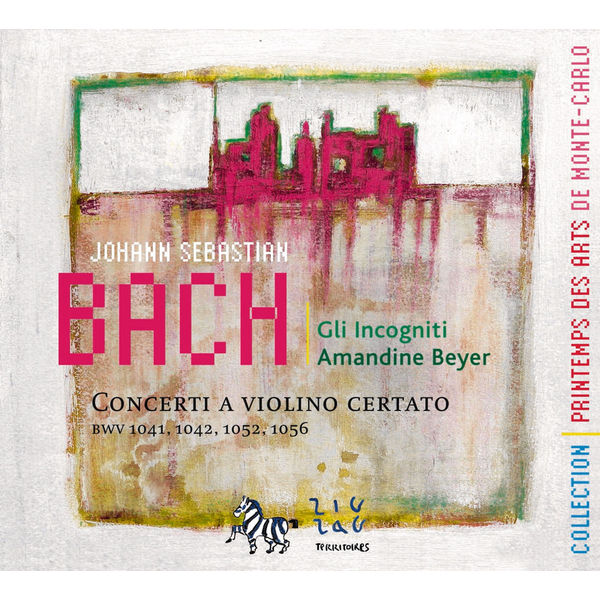Amandine Beyer - Bach: Concerti a Violino Certato (BWV 1041, 1042, 1052 & 1056) Amandine Beyer - Bach: Concerti a Violino Certato (BWV 1041, 1042, 1052 & 1056)