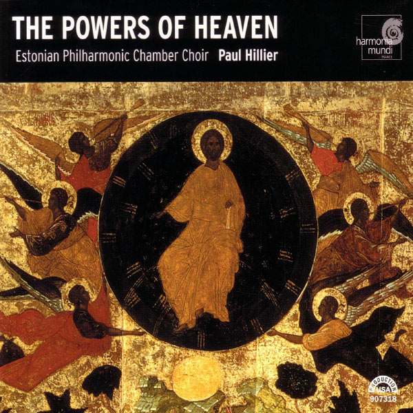 Estonian Philharmonic Chamber Choir - The Powers of Heaven Estonian Philharmonic Chamber Choir - The Powers of Heaven