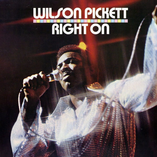 Wilson Pickett|Right On (Edition Studio Masters)