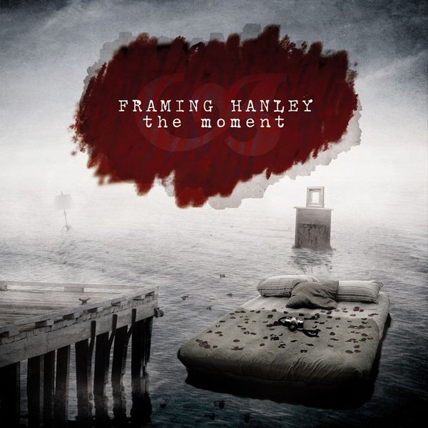 Framing Hanley|The Moment (Digital Deluxe)