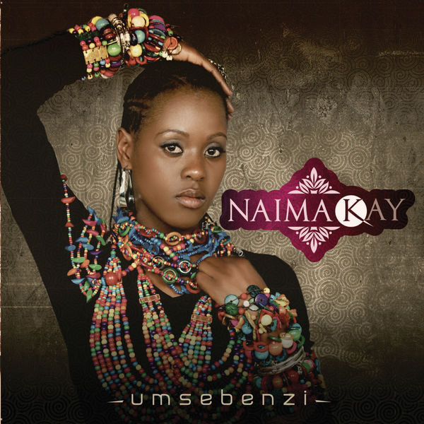 Naima Kay|Umsebenzi Naima Kay|Umsebenzi