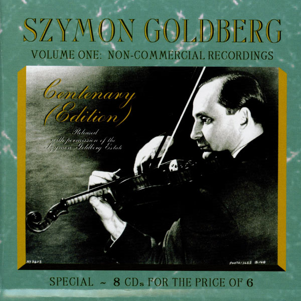 Szymon Goldberg|Szymon Goldberg: Non-Commercial Recordings, Vol. 1