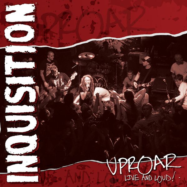 Inquisition|Uproar: Live and Loud! (Live) Inquisition|Uproar: Live and Loud! (Live)