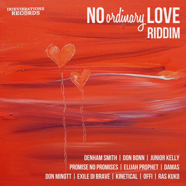 Various Artists - Irievibrations: No Ordinary Love Riddim Selection Various Artists - Irievibrations: No Ordinary Love Riddim Selection