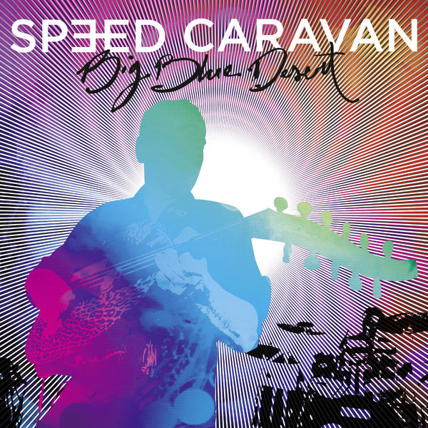 Speed Caravan - Big Blue Desert Speed Caravan - Big Blue Desert